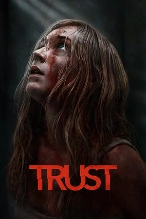 Bẫy Niềm Tin | Trust (2025)