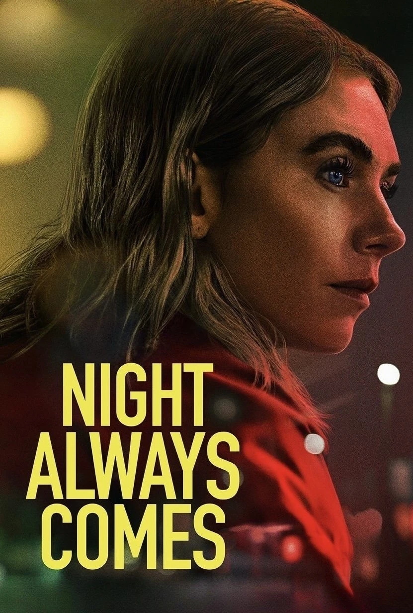 Màn Đêm Luôn Tới | Night Always Comes (2025)