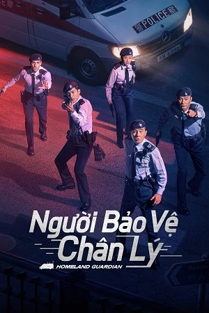 Người Bảo Vệ Chân Lý | Homeland Guardian (2025)