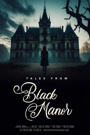 Truyện Kể Từ Lâu Đài Đen | Tales from Black Manor (2025)